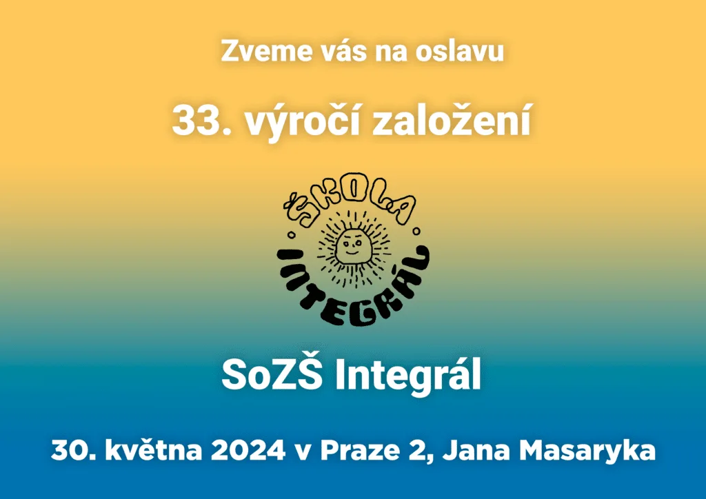 Pozvánka na 33. výročí založení SoZŠ Integrálu 2